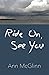 Ride On, See You by Ann McGlinn