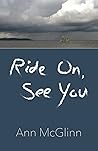 Ride On, See You