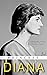 Princess Diana Book: A Biog...