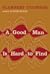 A Good Man is Hard to Find