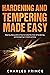 Hardening and Tempering Made Easy by Charles Prince