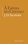 À Espera No Centeio by J.D. Salinger