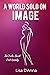 A World Sold On Image: The ...
