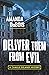 Deliver Them from Evil: A C...