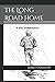The Long Road Home by Dr. James P. Chaisson