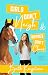 Girls Don't Neigh & Horses Don't Cheat by Beth Keystone