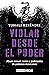 Violar desde el poder: Abuso Sexual, acoso y pederastia de politicos mexicanos (Spanish Edition)