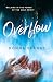 Overflow: Walking in the Power of the Holy Spirit
