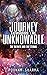 Journey Towards the Unknowa...