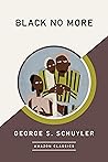 Book cover for Black No More (AmazonClassics Edition)