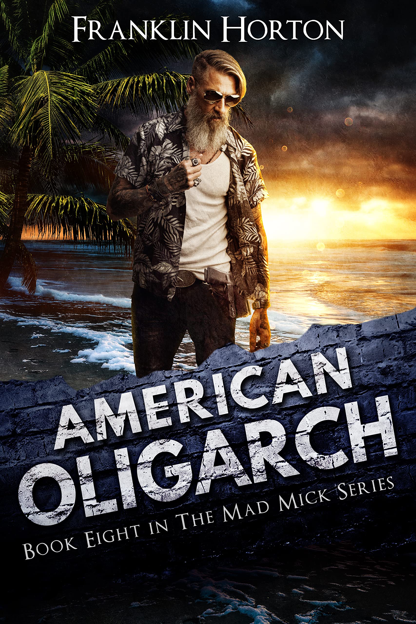 American Oligarch (The Mad Mick, #8)