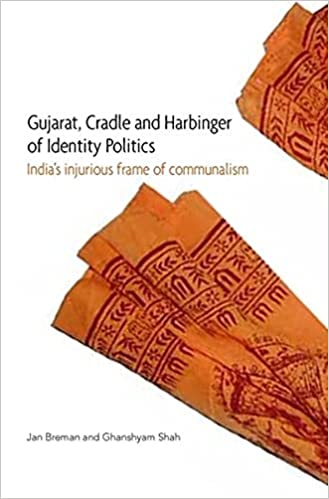 Gujarat, Cradle and Harbinger of Identity Politics (Hardcover)