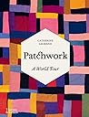 Patchwork by Catherine LeGrand