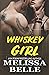 Whiskey Girl (Wild Men Texas)