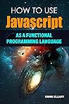 How To Use JavaSc...