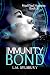 Immunity Bond: A Science Fiction Novel about Genetically Engineered Humans (Modified Humans Book 2)