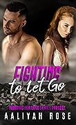 Fighting to Let Go