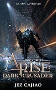 Dark Crusader (Arise #2)
