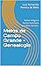 Melos de Campo Grande - Genealogia: Raízes Antigas e Ramos Familiares que delas derivam. Edição revista (Portuguese Edition)