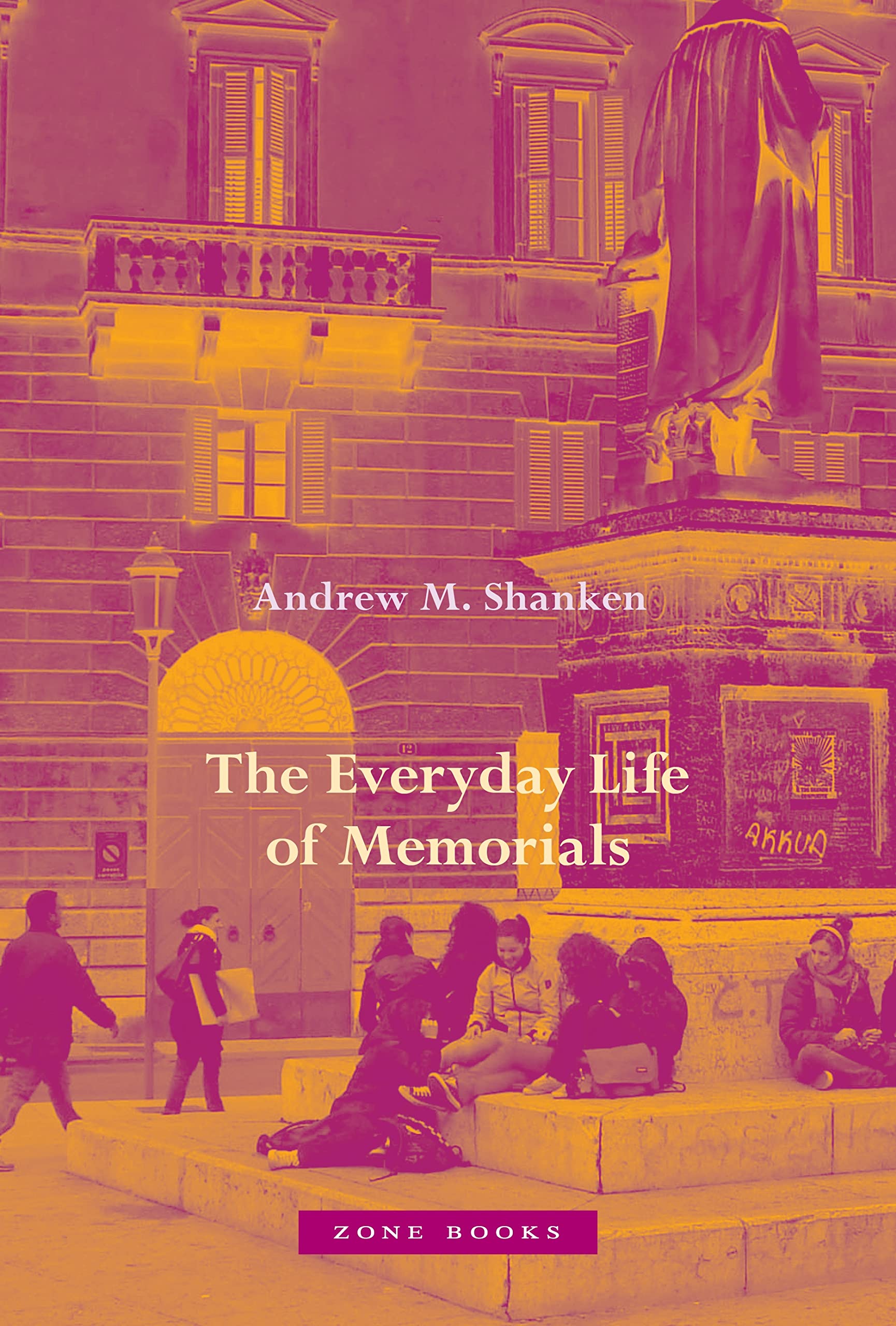 The Everyday Life of Memorials (Kindle Edition)
