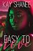 Easy to Love by Kay Shanee