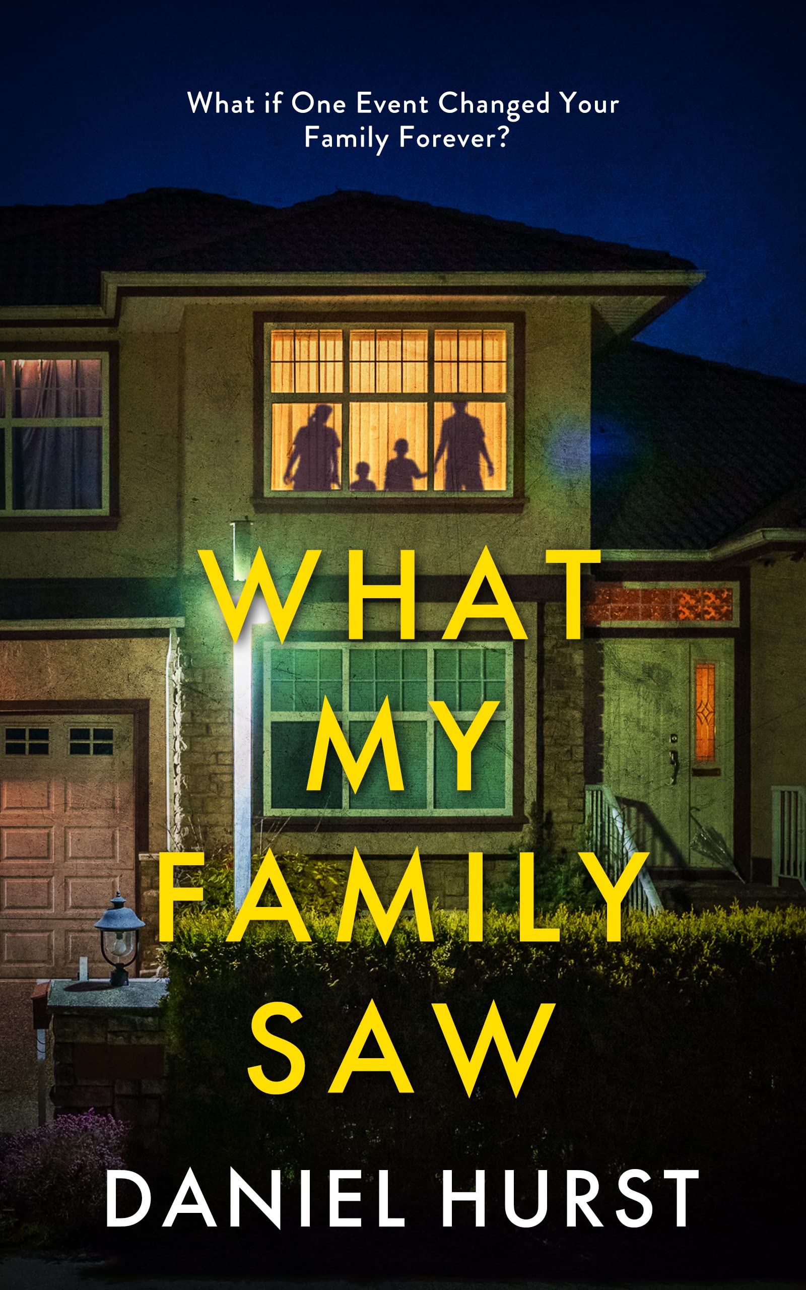 What My Family Saw (Kindle Edition)