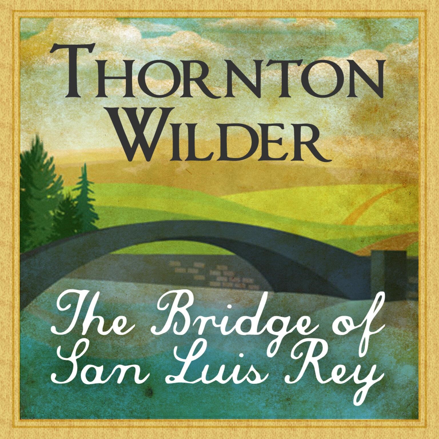 The Bridge of San Luis Rey