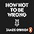 How Not to Be Wrong - The Art of Changing Your Mind