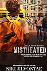 Mistreated
