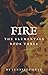 Fire: The Elementals Book T...