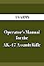 Operator's Manual for the AK-47 Assault Rifle by US Military