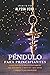 Péndulo para Principiantes: La guía práctica de radiestesia y sanación para desbloquear la magia que llevas dentro y cambiar tu vida para siempre (Spanish Edition)