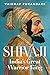 Shivaji: India's Great Warrior King