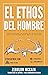 El Ethos del Hombre: Reaviv...