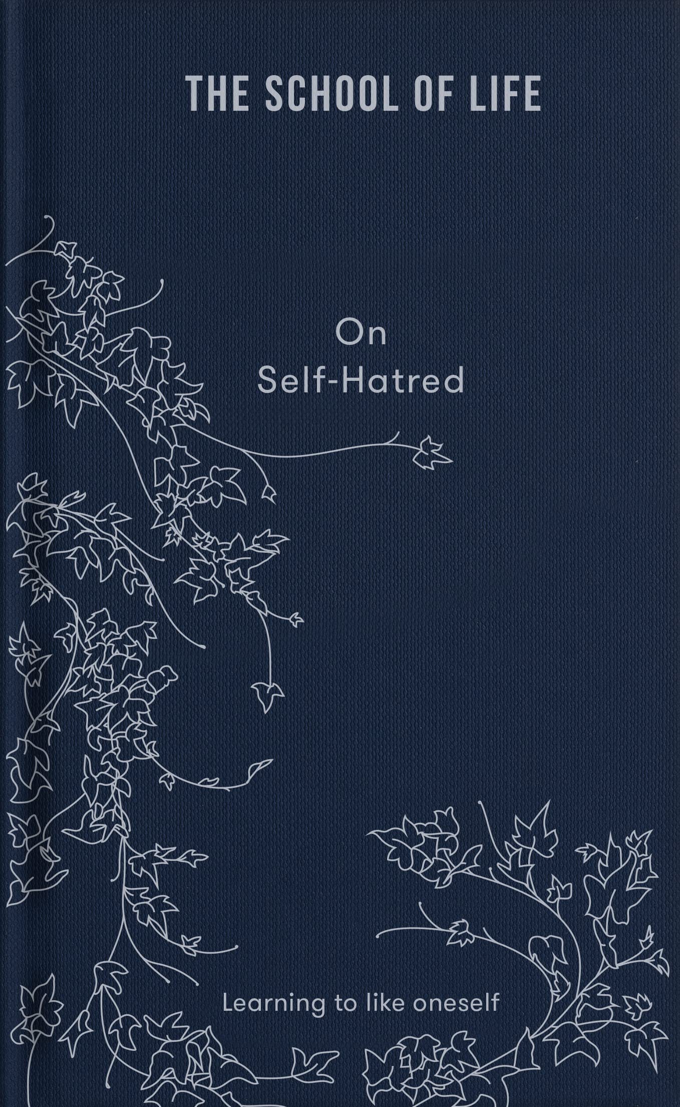 On Self-Hatred: Learning to like oneself (Kindle Edition)