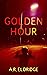 Golden Hour by A.R. Eldridge