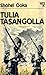 Tulia tasangolla : romaani
