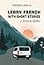 Learn French with short sto...