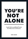You're Not Alone:...