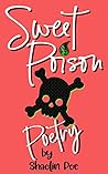Sweet Poison: Poetry Sweet Poison: Poetry