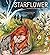 Starflower: The Making of a...