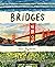 Bridges: A Nonfiction Picture Book About Bridges Around the World