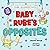 Baby Rube's Opposites (A Ru...