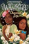 Charmed Life by Marti Dumas Charmed Life by Marti Dumas