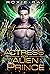 Actress For An Alien Prince (Intergalactic Exchange Program #2)