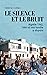 Le silence et le bruit (Essais - Documents) (French Edition)