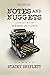 Notes and Nuggets: A Collec...