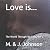 Love is...: The World Throu...