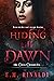 Hiding Till Dawn (The Cross Chronicles Book 2)