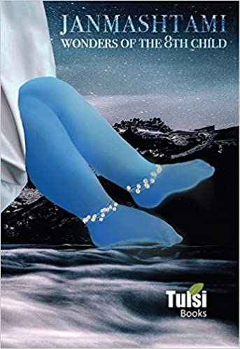 Janmashtami – Wonders of The 8th Child (Paperback)